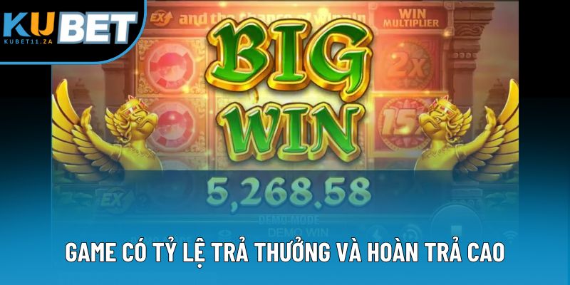 Game có tỷ lệ trả thưởng và hoàn trả cao Game có tỷ lệ trả thưởng và hoàn trả cao