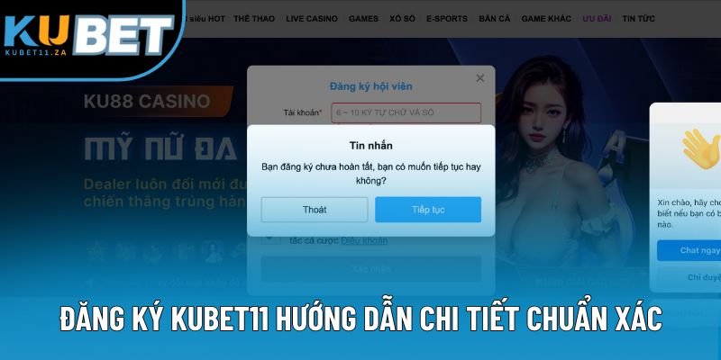 Đăng ký KUBET11 hướng dẫn chi tiết chuẩn xác Đăng ký KUBET11 hướng dẫn chi tiết chuẩn xác