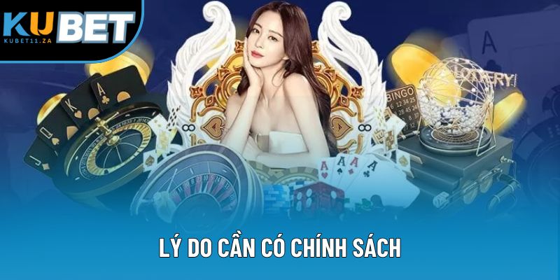 Lý do cần có chính sách Lý do cần có chính sách